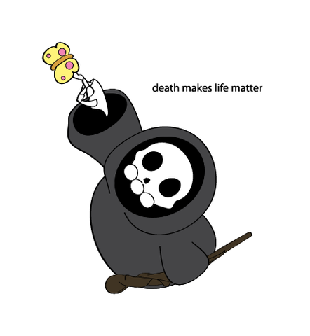 Death Makes Life